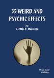 35 Weird and Psychic Effects by Clettis Musson