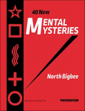 North Bigbee - 40 New Mental Mysteries