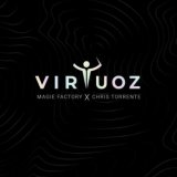 Magie Factory & Chris Torrente - Virtuoz (English)