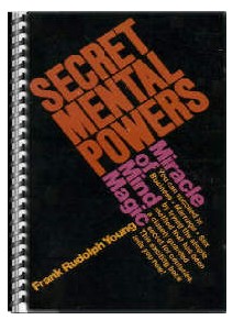 “SECRET MENTAL POWERS” Miracle of Mind Magic Course