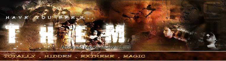 T.H.E.M. Totally Hidden Extreme Magic