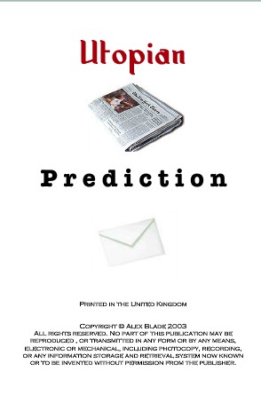 Utopian Prediction by Alex Blade